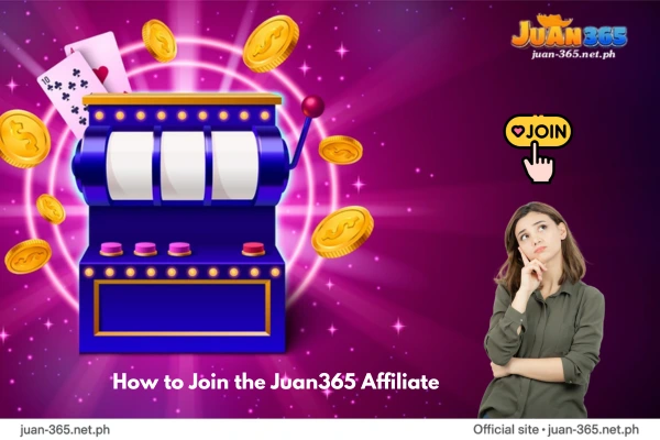 How to Join the Juan365 Affiliate